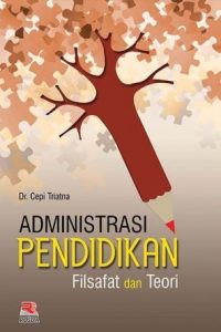 ADMINISTRASI-PENDIDIKAN-FILSAFAT-DAN-TEORI