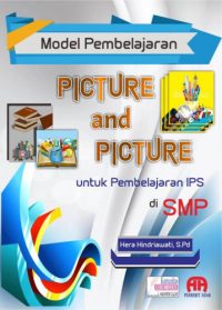 Model Pembelajaran Picture and Picture untuk Pembelajaran IPS di SMP