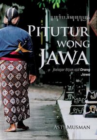 PITUTUR WONG JAWA Belajar Bijak Ala Orang Jawa