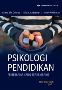 PSIKOLOGI PENDIDIKAN (EDUCATIONAL PSYCHOLOGY) ED.10 JL.1