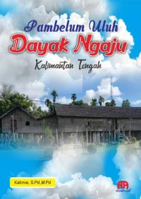 Pambelum Uluh Dayak Ngaju Kalimantan Tengah