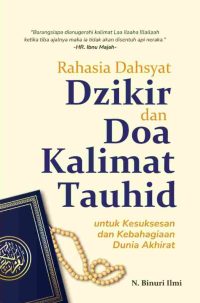 RAHASIA DZIKIR & DOA KALIMAT TAUHID