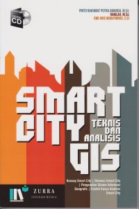 SMART CITY TEKNIKS DAN ANALISIS GIS +CD