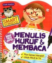 SMART WORKBOOK MENULIS HURUF & MEMBACA (BUKU TULIS HAPUS)