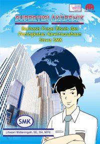 Supervisi Akademik Berbasis Pusat Bisnis dan Peningkatan Kewirausahaan Siswa SMK