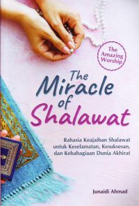 THE MIRACLE OF SHALAWAT