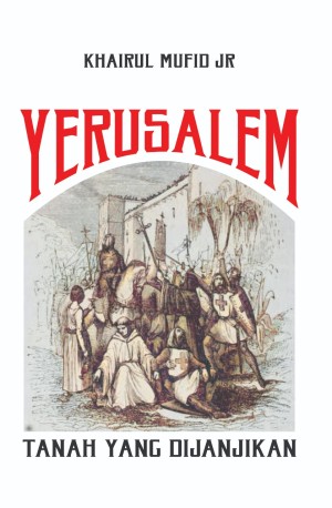 YERUSALEM TANAH YANG DIJANJIKAN