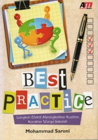 BEST PRACTICE Langkah Efektif Meningkatkan Kualitas Karakter Warga Sekolah
