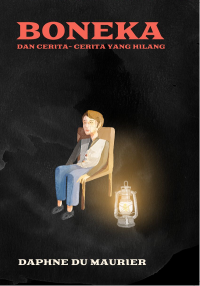 BONEKA DAN CERITA-CERITA YANG HILANG