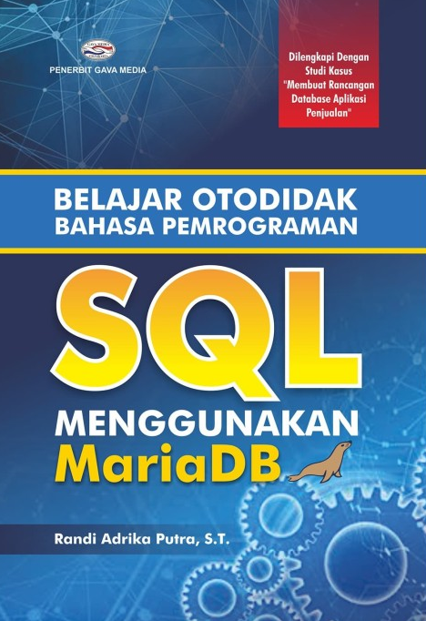 Belajar Otodidak Bahasa Pemrograman SQL Menggunakan Maria DB - CV Tirta ...