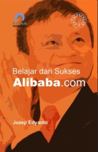 Belajar dari Sukses Alibaba