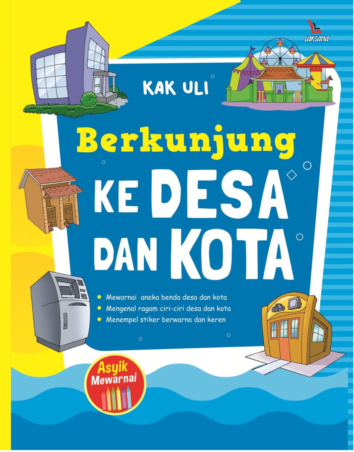 Berkunjung ke Desa dan Kota