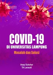 Covid-19 Di Universitas Lampung; Masalah dan Solusi