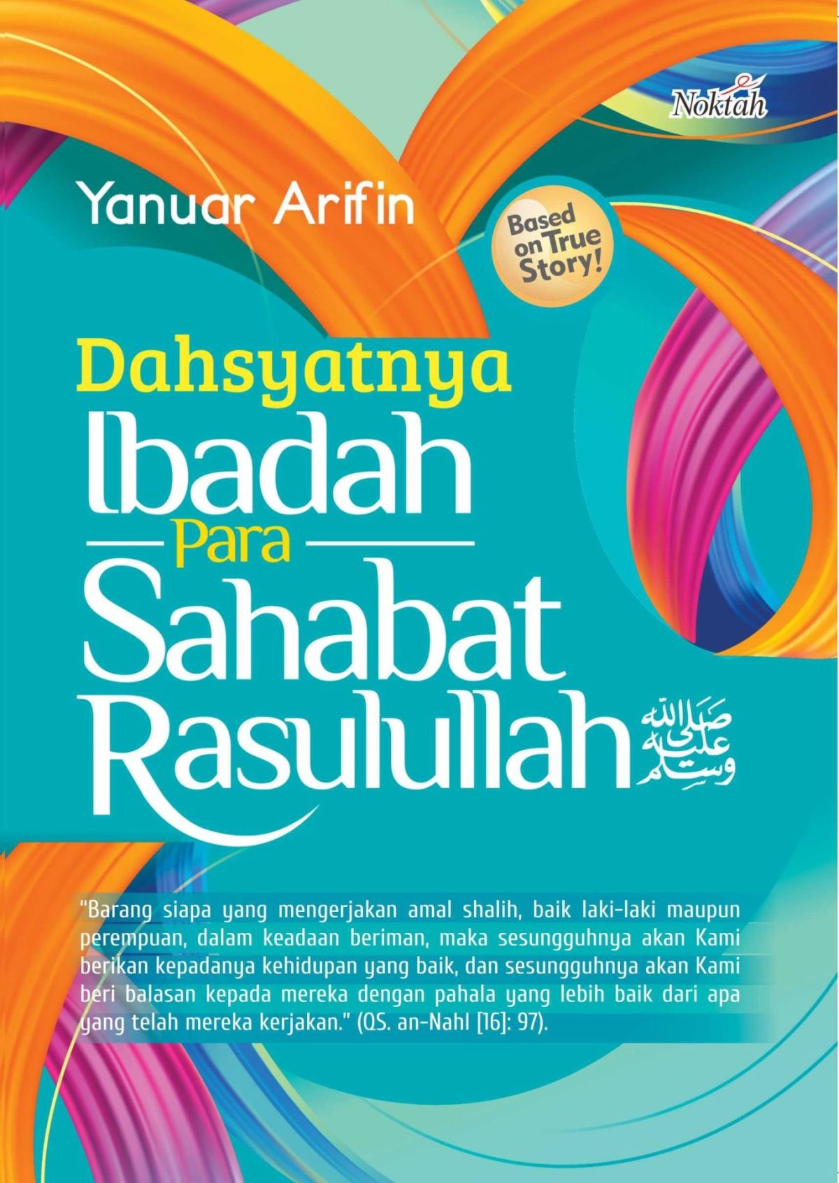 DAHSYATNYA IBADAH PARA SAHABAT RASULULLAH SAW