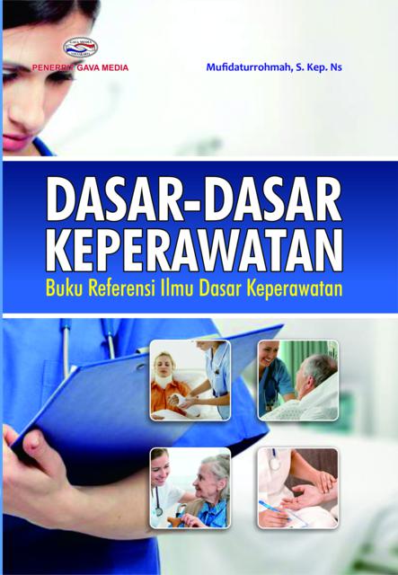 Dasar-Dasar Keperawatan - CV Tirta Buana Media