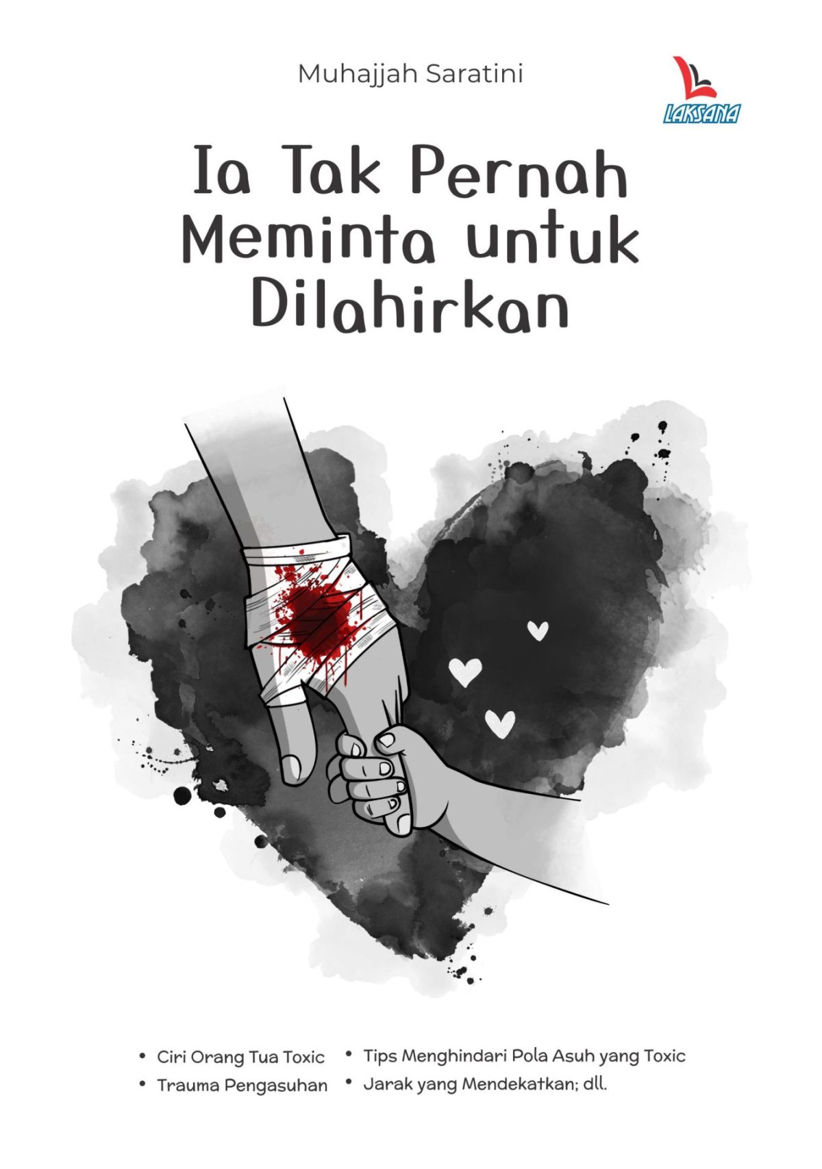 IA TAK PERNAH MEMINTA UNTUK DILAHIRKAN
