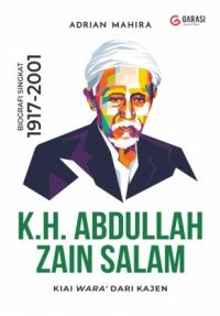 K.H. Abdullah Zain Salam Biografi Singkat