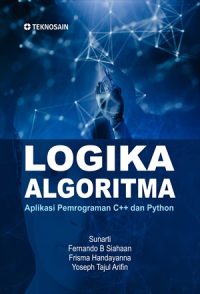 Logika Algoritma; Aplikasi Pemrograman C++ dan Python
