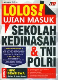 Lolos Ujian Masuk Sekolah Kedinasan & TNI-POLRI