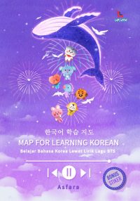 MAP FOR LEARNING KOREAN; BELAJAR BAHASA KOREA LEWAT LIRIK LAGU BTS