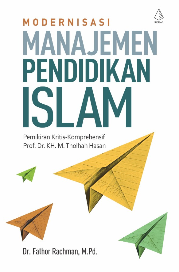 Modernisasi Manajemen Pendidikan Islam - CV Tirta Buana Media