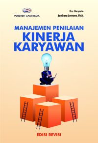 Manajemen Penilaian Kinerja Karyawan ( Edisi Revisi )