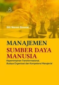 Manajemen Sumber Daya Manusia; Kepemimpinan Transformasional, Budaya Organisasi dan Kompetensi Manajerial
