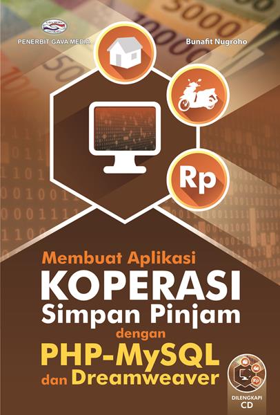 Membuat Aplikasi Koperasi Simpan Pinjam Dengan Php Mysql Dan Dreamweaver Cv Tirta Buana Media 3948