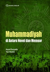 Muhammadiyah di Antara Novel dan Memoar