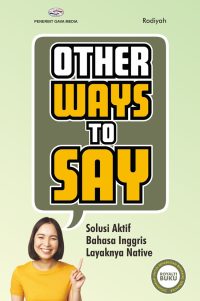 OTHER WAYS TO SAY Solusi Aktif Bahasa Inggris Layaknya Native