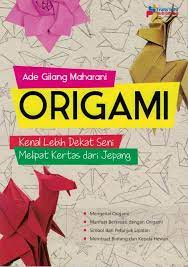 Origami Kenal Lebih Dekat Seni Melipat Kertas Dari Jepang