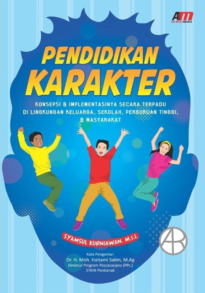 Pendidikan Karakter; Konsepsi & Implementasinya Secara Terpadu Di ...