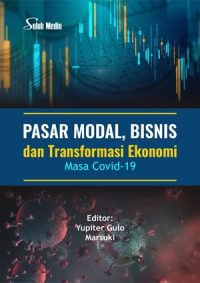 Pasar Modal, Bisnis dan Transformasi Ekonomi Masa Covid-19