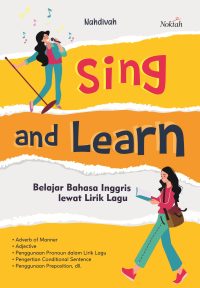 SING AND LEARN, BELAJAR BAHASA INGGRIS LEWAT LIRIK LAGU