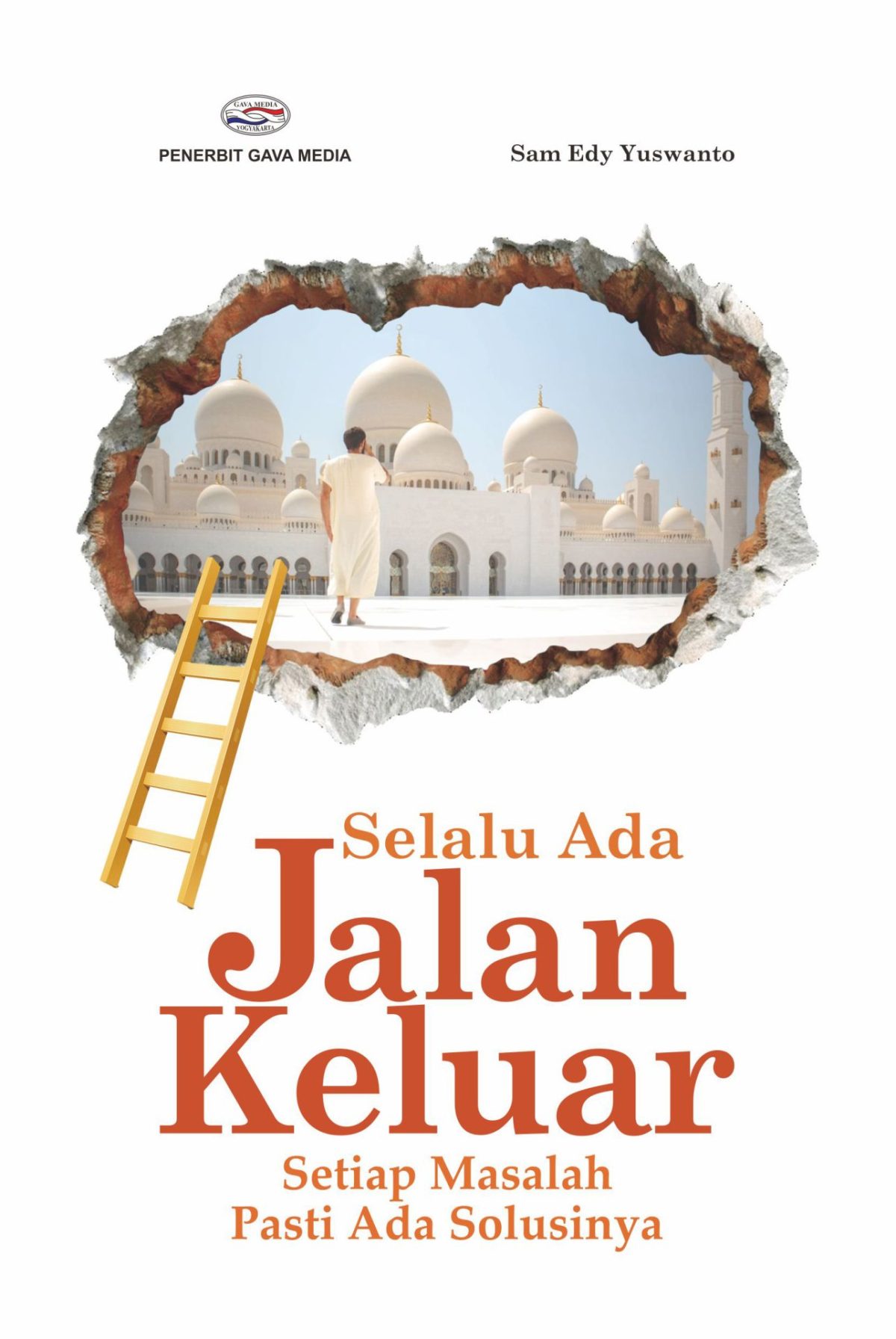 Selalu Ada Jalan Keluar (Setiap Masalah Pasti Ada Solusinya)