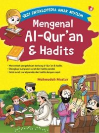 Seri Ensiklopedia Anak Muslim Mengenal Al-Qur'an