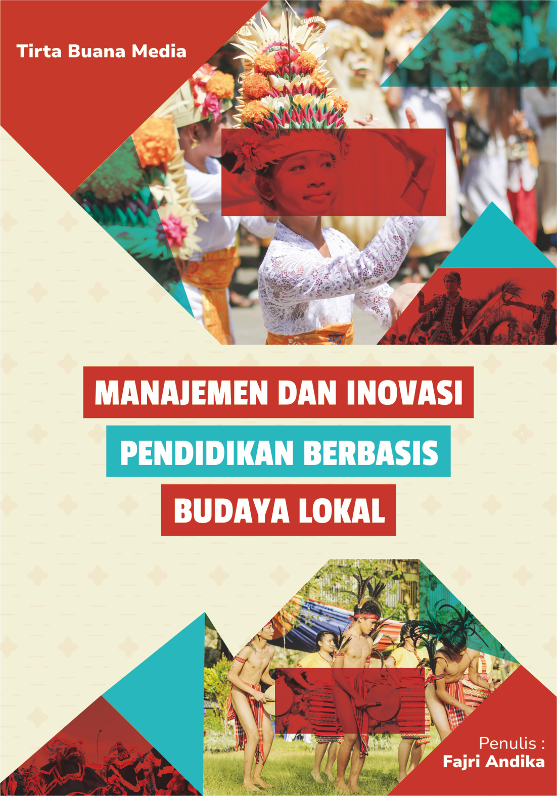 Manajemen Dan Inovasi Pendidikan Berbasis Budaya Lokal - CV Tirta Buana ...