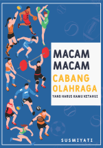 Macam-Macam Cabang Olahraga yang Harus Kamu Ketahui