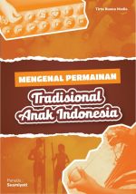 Mengenal Permainan Tradisional Anak Indonesia