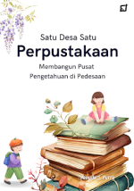 Satu Desa Satu Perpustakaan: Membangun Pusat Pengetahuan di Pedesaan