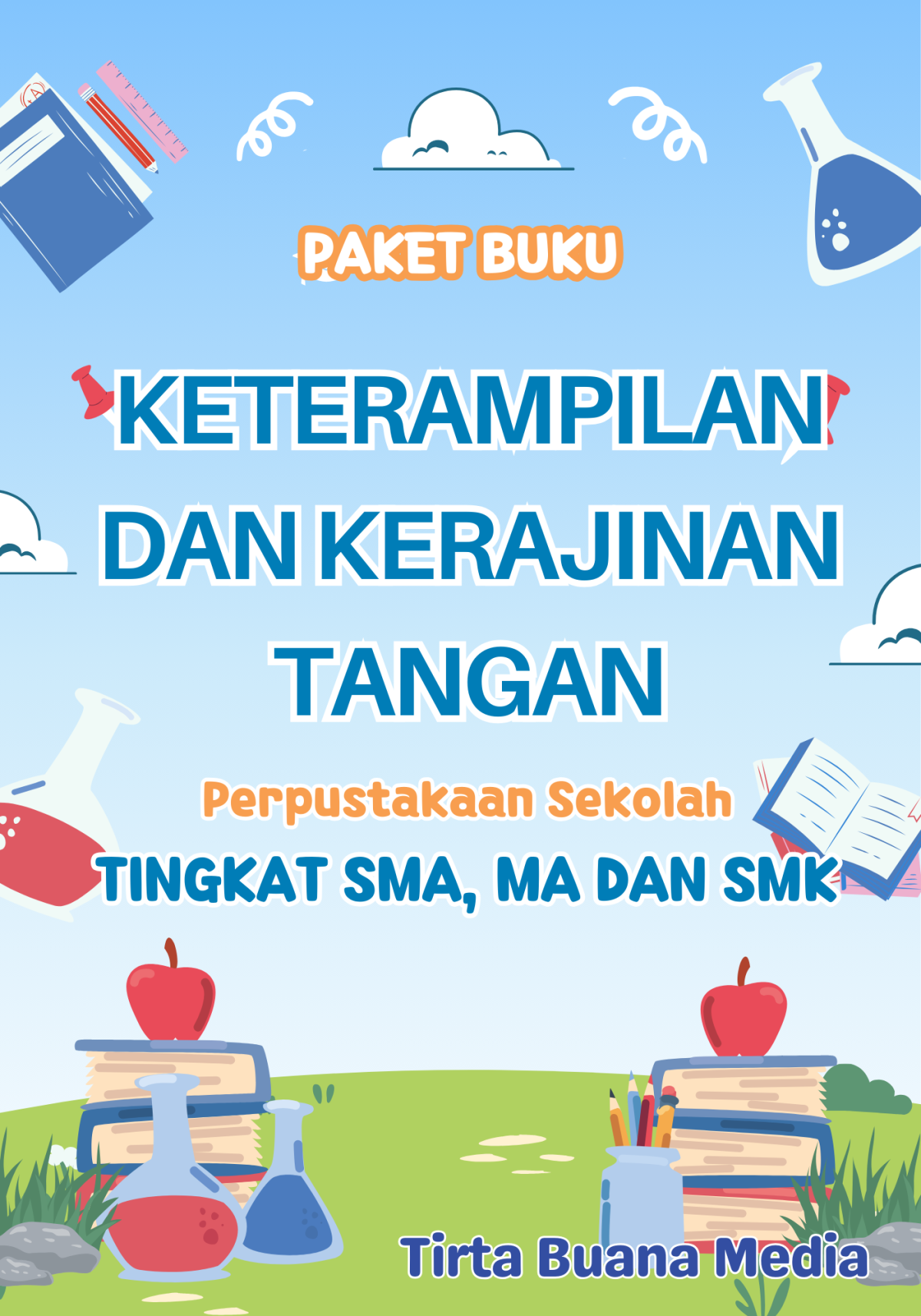 Paket Buku Keterampilan dan Kerajinan Tangan untuk Perpustakaan Sekolah Tingkat SMA, MA dan SMK