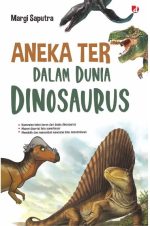 Aneka Ter Dalam Dunia Dinosaurus