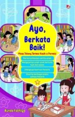 Ayo, Berkata Baik! Maaf, Tolong, Terimakasih & Permisi