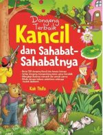 Dongeng Pilihan Kancil dan Sahabat-Sahabatnya