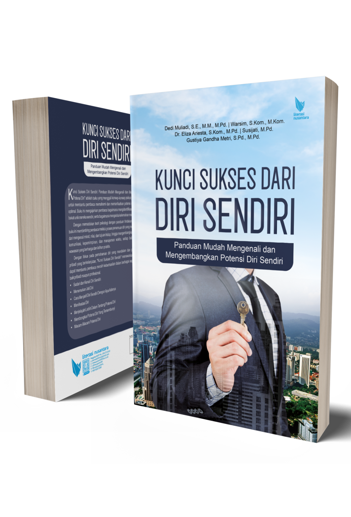 KUNCI SUKSES DARI DIRI SENDIRI Panduan Mudah Mengenali dan Mengembangkan Potensi Diri Sendiri