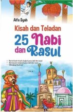 Kisah dan Teladan 25 Nabi dan Rasul