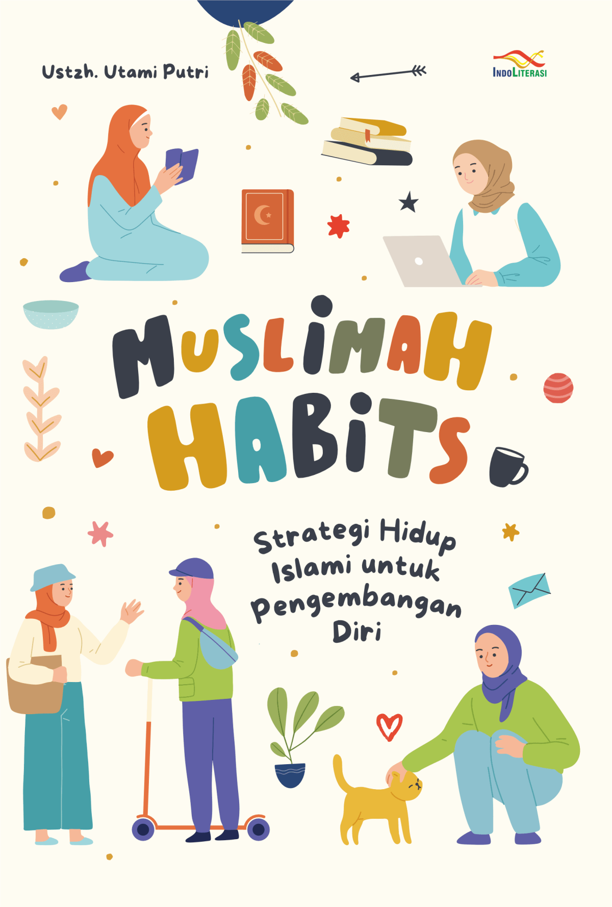 Muslimah habits : strategi hidup islami untuk pengembangan diri