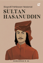 Biografi Pahlawan Nasional: Sultan Hasanuddin