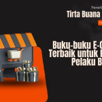 Buku-buku E-Commerce Terbaik untuk Pemula dan Pelaku Bisnis