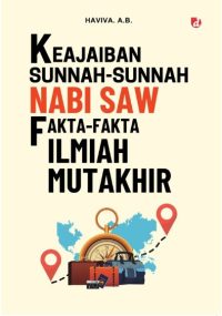 Keajaiban Sunnah-Sunnah Nabi Saw Fakta-Fakta Ilmiah Mutakhir